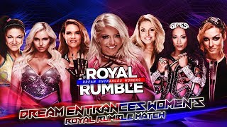 Welcome everyone to another dream entrances for royal rumble 2019 this
time, women's! the second women's, first winner, asuka, s...