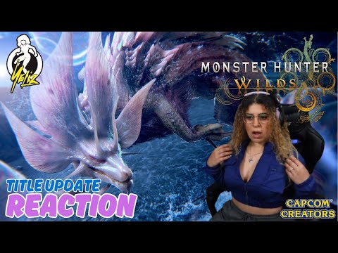 MONSTER HUNTER: WILDS | FREE TITLE UPDATE 1 | REACTION | JUST YELIZ