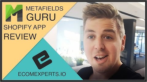 METAFIELDS GURU Shopify App - Quick Tutorial & HONEST REVIEW by EcomExperts.io
