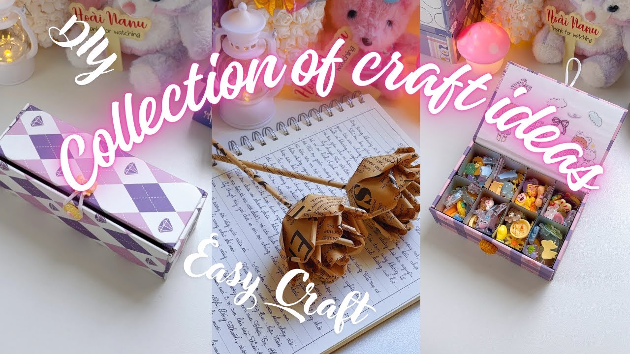 Craft Ideas / Tổng Hợp Những Ý Tưởng Thủ Công Đơn Giản /Decor Bàn Học /Hoài Nanu /DIY/CRAFT