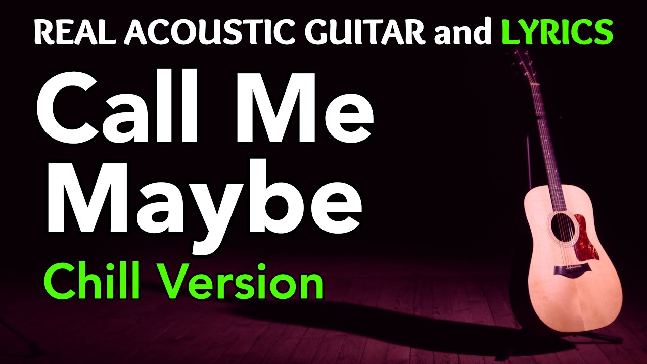 Call Me Maybe - Carly Rae Jepsen | (Acoustic Karaoke)
