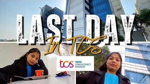 My last working day in TCS || Submitted all asset