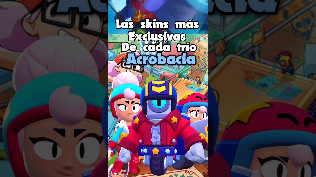 las skins más exclusivas de cada trío de brawl stars | 