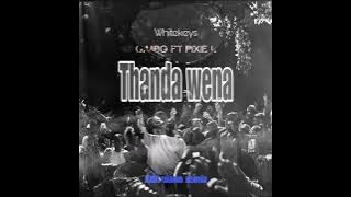 Whitekeys - Thanda Wena Amapiano remix (Caiiro ft Pixie L)