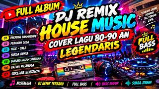 Download lagu DJ REMIX FULL ALBUM COVER LAGU LEGENDARIS 80-90 AN DENGAN ARASEMEN BARU 2026
