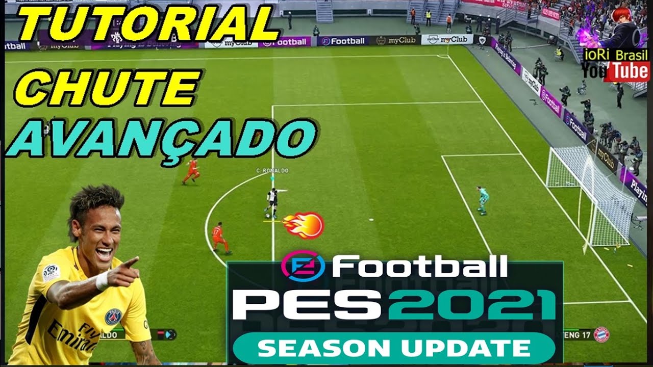 🔥🔥PES 2021 -TUTORIAL DO CHUTE AVANÇADO PES 2021 SEASON UPDATE🔥🔥