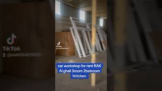 car work shop for rent RAK Al ghail 1500 rent month