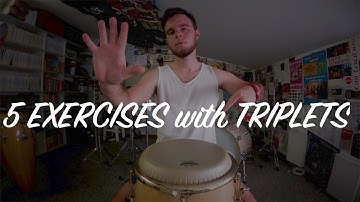 How To Do 5 Exercises with Triplets on Congas