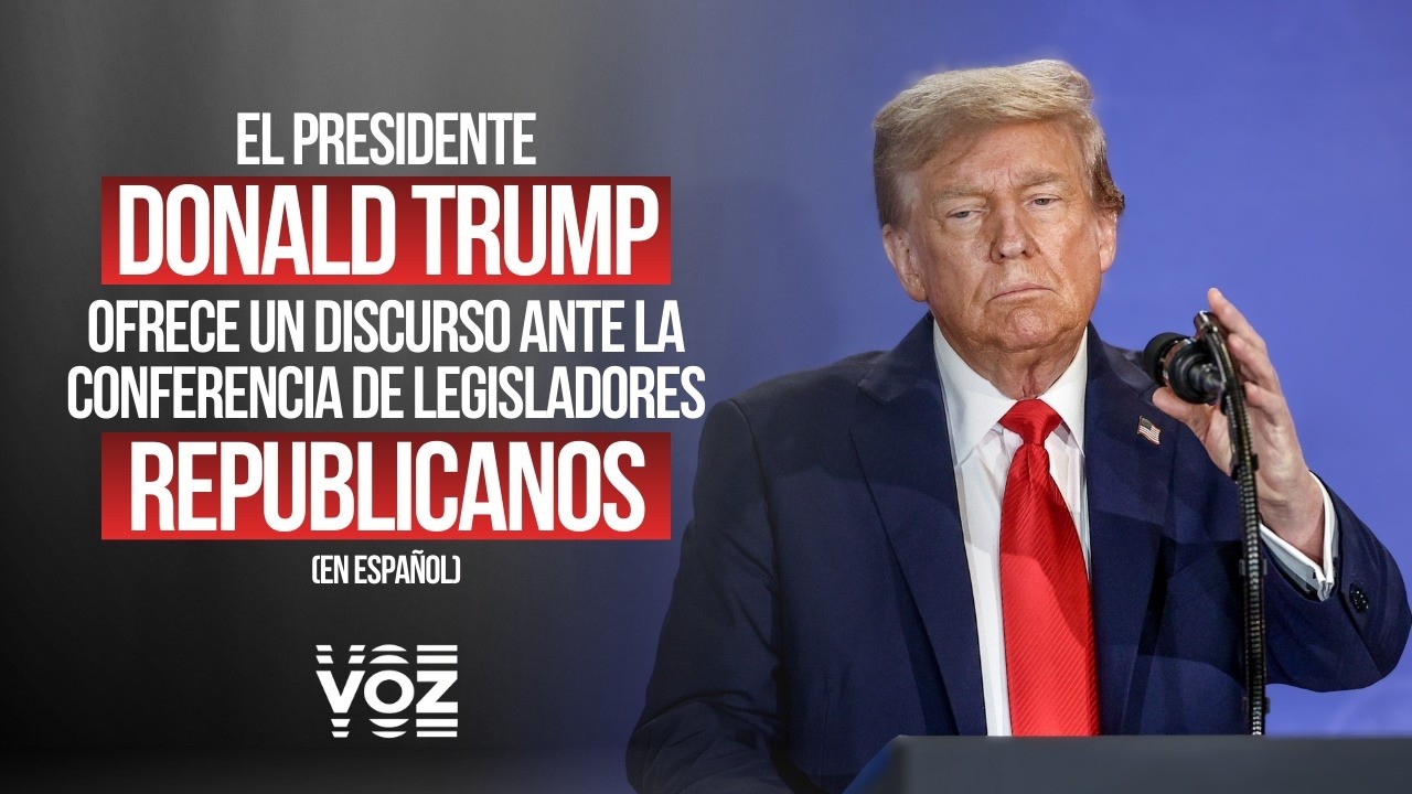 EN VIVO: El Presidente ofrece un discurso en la Conferencia de Legisladores Republicanos(En español)