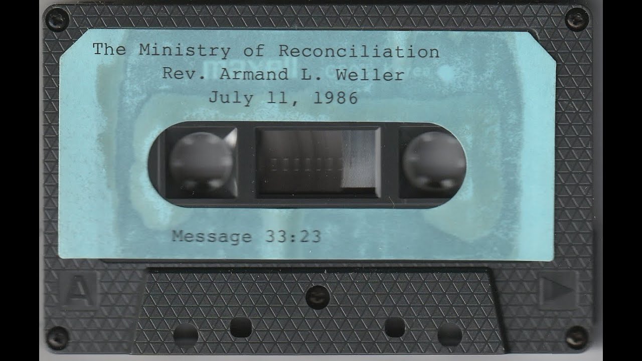 The Ministry of Reconciliation - Armand Weller