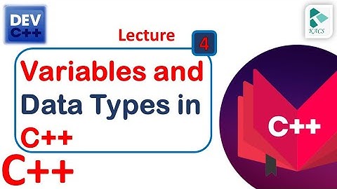Lecture 4: variables and Data Types in C++ in Urdu | Hindi | C++ | The Kacs