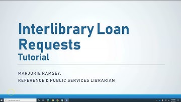 Interlibrary Loan (ILL) Tutorial