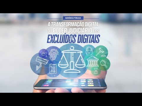 A TRANSFORMAÇÃO DIGITAL DO PODER JUDICIÁRIO E OS EXCLUÍDOS DIGITAIS | 22/07/2022