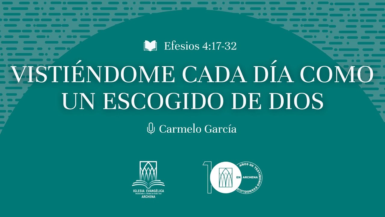 Vistiéndome cada día como un escogido de Dios | Efesios 4:17-32 | Carmelo García | 23/11/2025