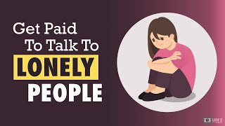 5 Legit Sites To Get Paid To Talk To Lonely People