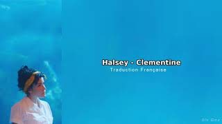 Halsey - Clementine (Traduction Française)