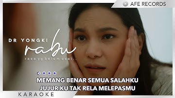 DR. Yongki - RABU "Rasa Yang Belum Usai" (Karaoke)