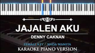 Jajalen Aku - Denny Caknan ( FEMALE KEY - KARAOKE PIANO )