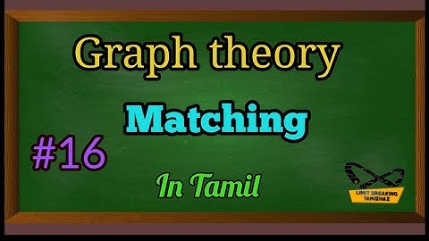 Matching | Maximum matching | Definition with examples | Graph theory | Limit breaking tamizhaz