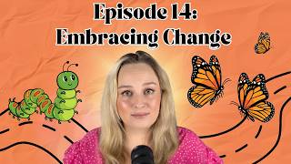 Embracing Change