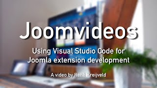 Using Visual Studio Code for Joomla development