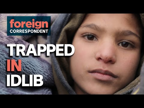 Trapped In Idlib: Syria's Last Holdout against Assad and Russia | Foreign Correspondent