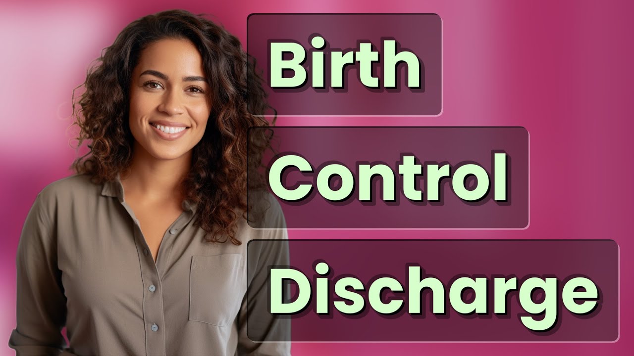 Can Birth Control Change Vaginal Discharge to Mimic Infection? - YouTube