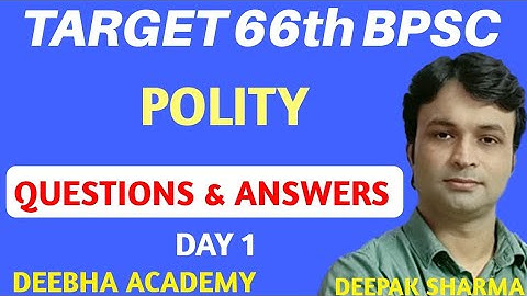 66th BPSC 2020 | IMPORTANT QUESTIONS | POLITY DAY 1   | BY DEEPAK SHARMA