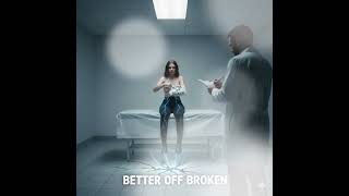 Better Off Broken by Sierra Elizabeth