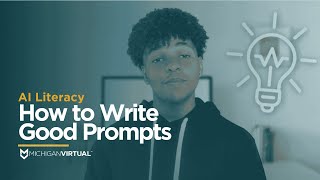 AI Literacy: How to Write Good Prompts
