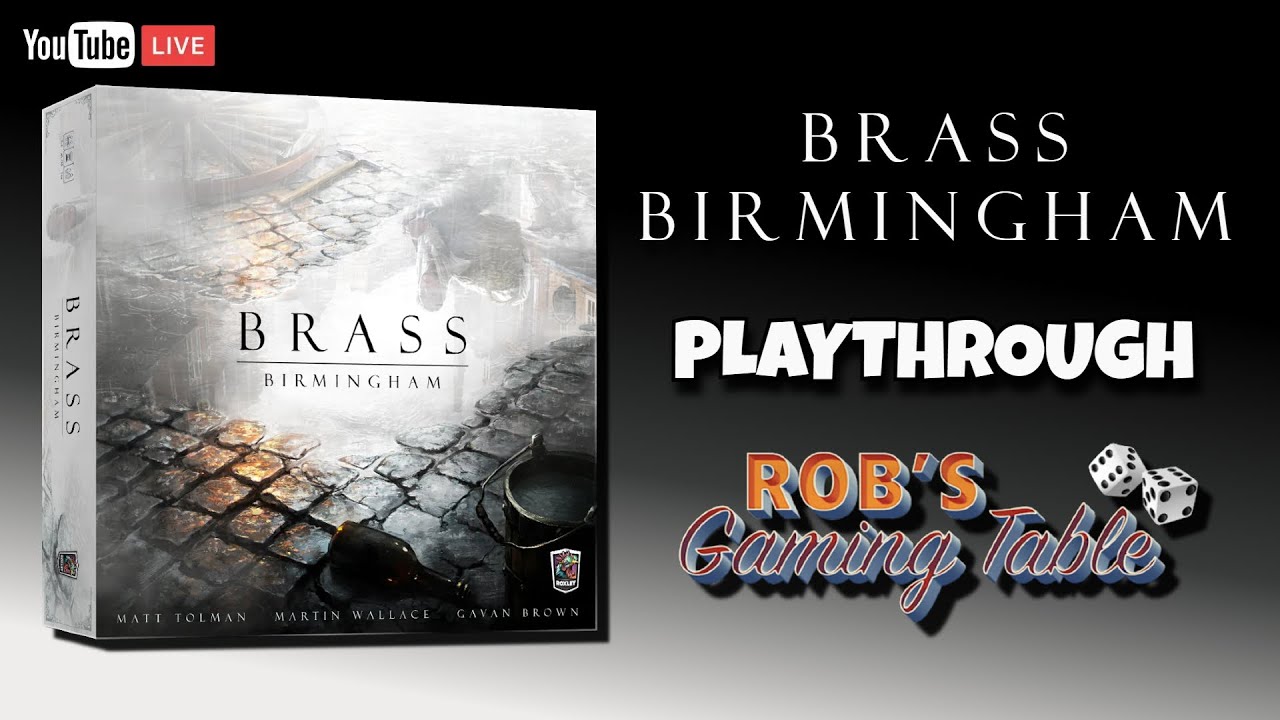 Brass Birmingham Play Through 