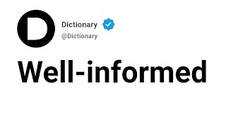 Well-informed Meaning In English