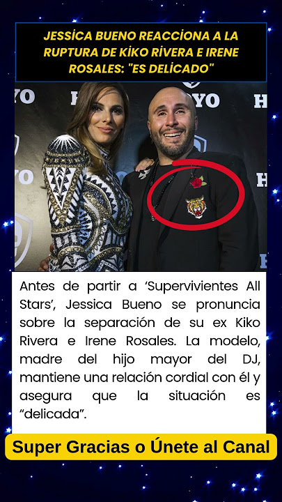 Jessica Bueno reacciona a la ruptura de Kiko Rivera e Irene Rosales Es delicado