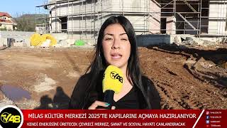 Mi̇las Kültür Merkezi̇ 2025Te Kapilarini Açmaya Hazirlaniyor