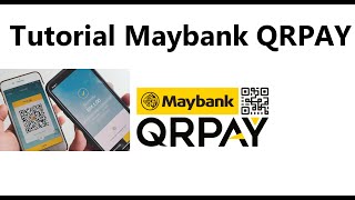 Cara guna Maybank QRPay