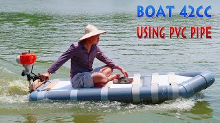 How to make Boat Using PVC Pipe and 42cc 2Stroke Engine