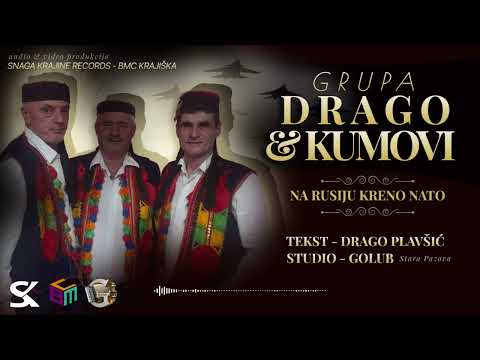 Grupa Drago i Kumovi - Na Rusiju kreno Nato - (Official Audio 2023)