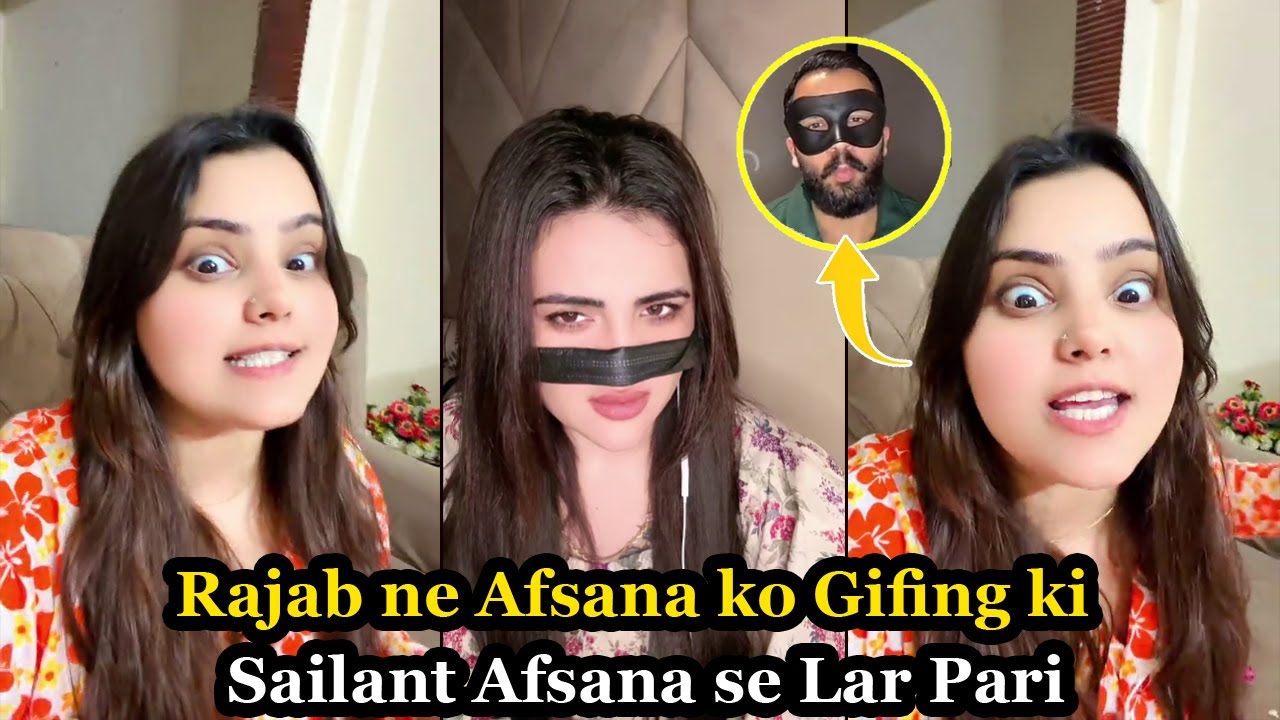 Rajab ne Afsana ko Gifting ki | Sailant Gril Afsana se Lar Pari