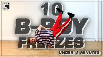 10 B-BOY FREEZES IN UNDER 3 MINUTES | BREAKING FREEZE TUTORIAL