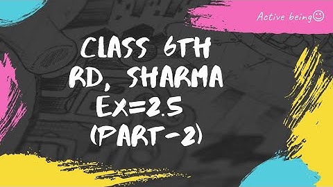 ex=2.5 class 6th rd sharma//part -2//in hindi