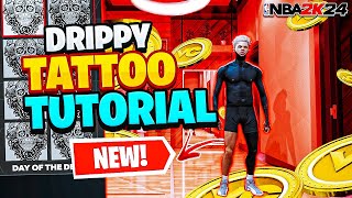 DRIPPY TATTOO TUTORIAL HOW TO LOOK LIKE COMP IN NBA 2K24 BEST TATTOOS BLACKOUT TATTOOS