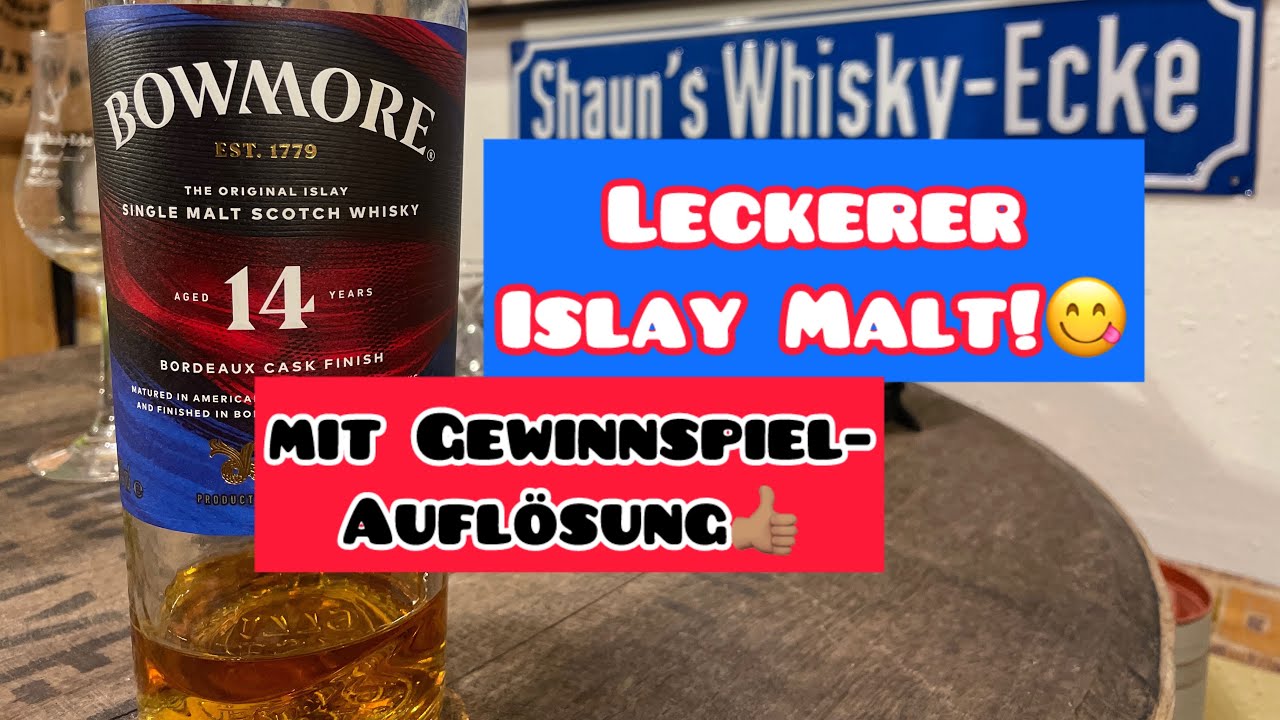 Bowmore 14 Jahre Bordeaux + Gewinnspielauflösung