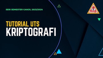 Tutorial UTS MA4151 Kriptografi (18/10/2023)