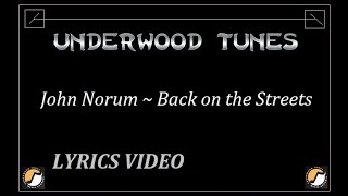 John Norum ~ Back on the Streets ~ 1987 ~ w/lyrics