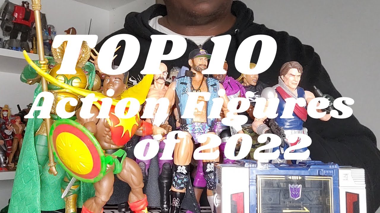 Top Ten Action Figures Of 2022!! YouTube