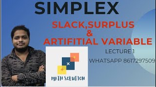 SIMPLEX | SLACK ,SURPLUS & ARTIFITAL VARIABLE | #lpp |#mathsolution