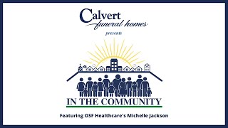 IN THE COMMUNITY - OSF Hospice in Bloomington, Illinois