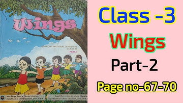 Class 3 wings part 2 page 67,68,69,70//class 3 english wings part 2