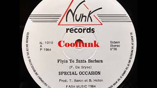 Special Occasion - Flyin' To Santa Barbara (12 Inch 1984)