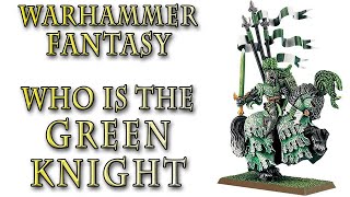 Warhammer Fantasy Lore - The Green Knight, Bretonnia Lore